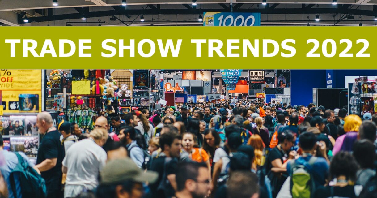 5 trade show trends for 2022